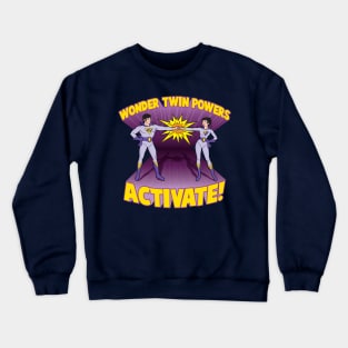 Wonder Twin Powers Activate! Crewneck Sweatshirt